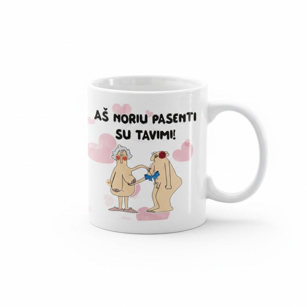 Keramikinis puodelis "Aš noriu pasenti su tavimi"